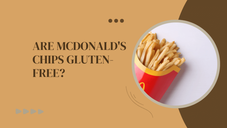 Are McDonald's Chips Gluten-Free