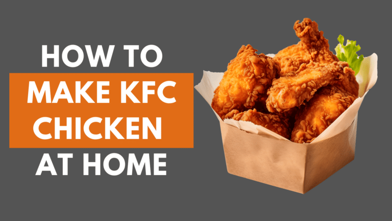 How to Make KFC Chicken at Home